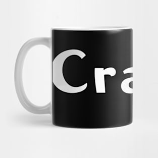 Crazy? Mug